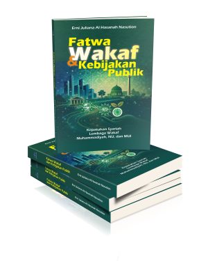 Fatwa Wakaf dan Kebijakan Publik: Kepatuhan Syariah Lembaga Wakaf Muhammadiyah, NU, dan MUI